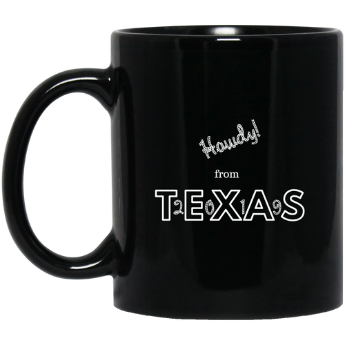 Unique design Howdy From Texas mug