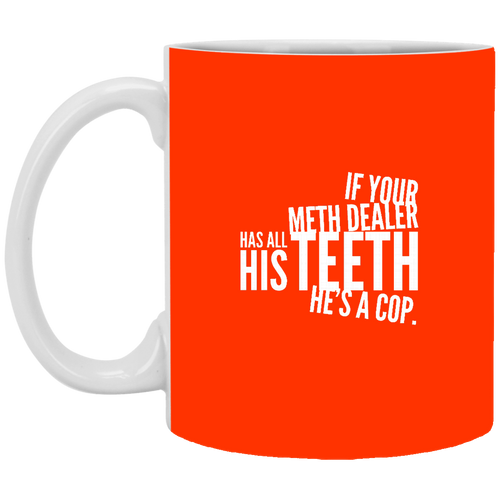 Unique design Dealer Has All His Teeth mug