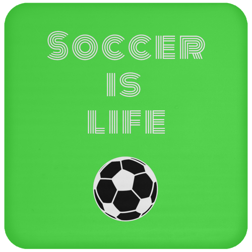 Unique design Soccer Is Life coaster