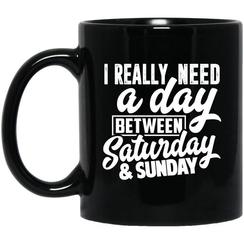 Unique design Day Between Saturday & Sunday mug
