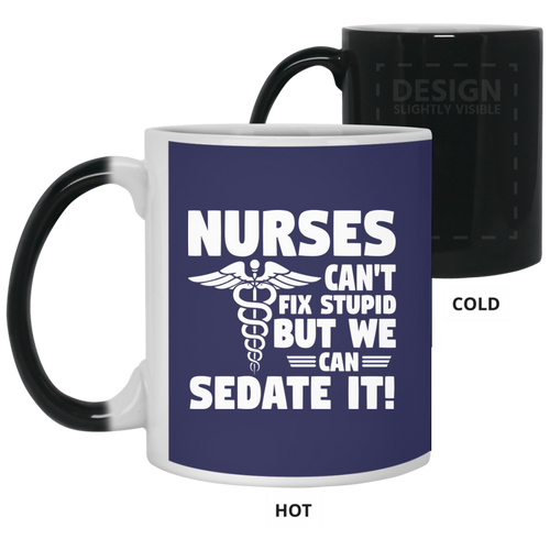 +Unique design Nurses Sedate Stupid mug