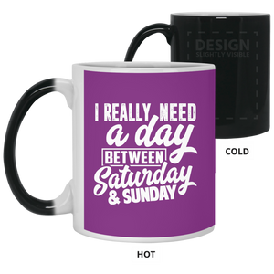 21150 11 oz. Color Changing Mug Unique design Day Between Sat. & Sun.