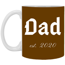 Load image into Gallery viewer, XP8434 11 oz. White Mug Unique design Dad est. 2020