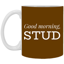 Load image into Gallery viewer, XP8434 11 oz. White Mug Unique design Good Morning Stud