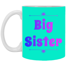 Load image into Gallery viewer, XP8434 11 oz. White Mug Unique design Big Sister