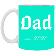 Load image into Gallery viewer, XP8434 11 oz. White Mug Unique design Dad est. 2020