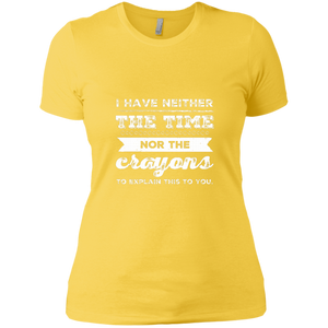 NL3900 Next Level Ladies' Boyfriend T-Shirt Unique design Neither Time Nor Crayons