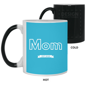 21150 11 oz. Color Changing Mug Unique design Mom est. 2020