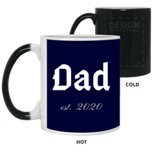 Load image into Gallery viewer, 21150 11 oz. Color Changing Mug Unique design Dad est. 2020