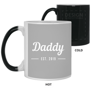 21150 11 oz. Color Changing Mug Unique design Daddy est. 2019