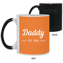 Load image into Gallery viewer, 21150 11 oz. Color Changing Mug Unique design Daddy est. 2019