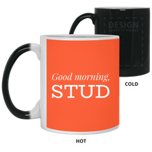 Load image into Gallery viewer, 21150 11 oz. Color Changing Mug Unique design Good Morning Stud