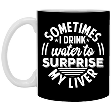 Load image into Gallery viewer, XP8434 11 oz. White Mug Unique design Surprise My Liver