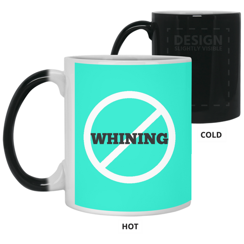 Unique design No Whining mug