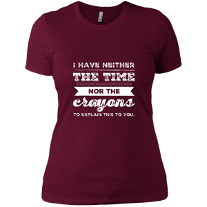 NL3900 Next Level Ladies' Boyfriend T-Shirt Unique design Neither Time Nor Crayons