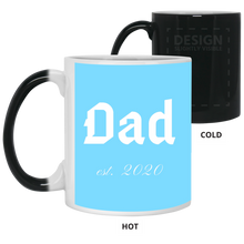 Load image into Gallery viewer, 21150 11 oz. Color Changing Mug Unique design Dad est. 2020