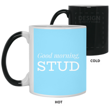 Load image into Gallery viewer, 21150 11 oz. Color Changing Mug Unique design Good Morning Stud