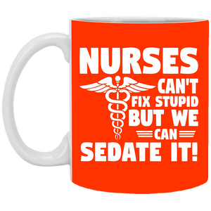 XP8434 11 oz. White Mug Unique design Nurses Sedate Stupid