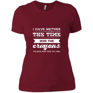 NL3900 Next Level Ladies' Boyfriend T-Shirt Unique design Neither Time Nor Crayons