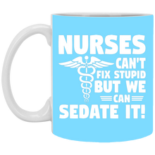 Load image into Gallery viewer, XP8434 11 oz. White Mug Unique design Nurses Sedate Stupid