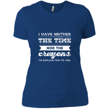 Load image into Gallery viewer, NL3900 Next Level Ladies&#39; Boyfriend T-Shirt Unique design Neither Time Nor Crayons