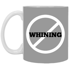 Load image into Gallery viewer, XP8434 11 oz. White Mug Unique design No Whining