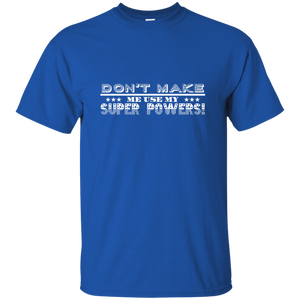 Unique design Super Powers shirt