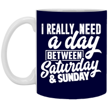 Load image into Gallery viewer, XP8434 11 oz. White Mug Unique design Day Between Sat. &amp; Sun.