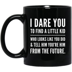 +Unique design I Dare You mug