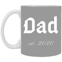 Load image into Gallery viewer, XP8434 11 oz. White Mug Unique design Dad est. 2020