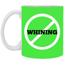 Load image into Gallery viewer, XP8434 11 oz. White Mug Unique design No Whining