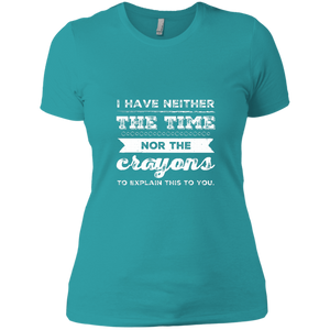 NL3900 Next Level Ladies' Boyfriend T-Shirt Unique design Neither Time Nor Crayons