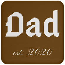 Load image into Gallery viewer, UN5677 Coaster Unique design Dad est. 2020