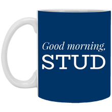 Load image into Gallery viewer, XP8434 11 oz. White Mug Unique design Good Morning Stud