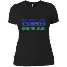 Load image into Gallery viewer, NL3900 Next Level Ladies&#39; Boyfriend T-Shirt Unique design Karma Bus