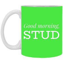 Load image into Gallery viewer, XP8434 11 oz. White Mug Unique design Good Morning Stud