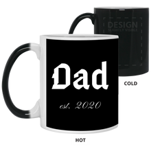 Load image into Gallery viewer, 21150 11 oz. Color Changing Mug Unique design Dad est. 2020