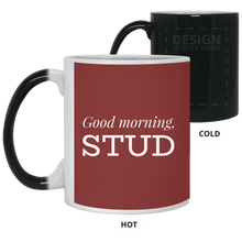 Load image into Gallery viewer, 21150 11 oz. Color Changing Mug Unique design Good Morning Stud