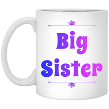 Load image into Gallery viewer, XP8434 11 oz. White Mug Unique design Big Sister