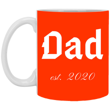 Load image into Gallery viewer, XP8434 11 oz. White Mug Unique design Dad est. 2020