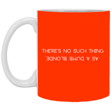 Load image into Gallery viewer, Unique design Dumb Blonde mug