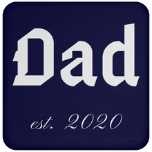 Load image into Gallery viewer, UN5677 Coaster Unique design Dad est. 2020