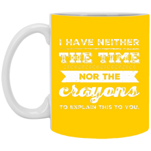 Load image into Gallery viewer, XP8434 11 oz. White Mug Unique design Neither Time Nor Crayons