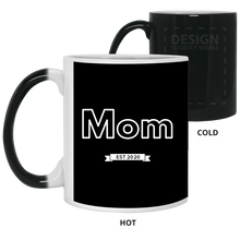 Load image into Gallery viewer, 21150 11 oz. Color Changing Mug Unique design Mom est. 2020