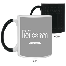 Load image into Gallery viewer, 21150 11 oz. Color Changing Mug Unique design Mom est. 2020