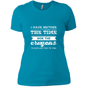 NL3900 Next Level Ladies' Boyfriend T-Shirt Unique design Neither Time Nor Crayons