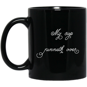 +Unique design My Cup Runneth Over mug