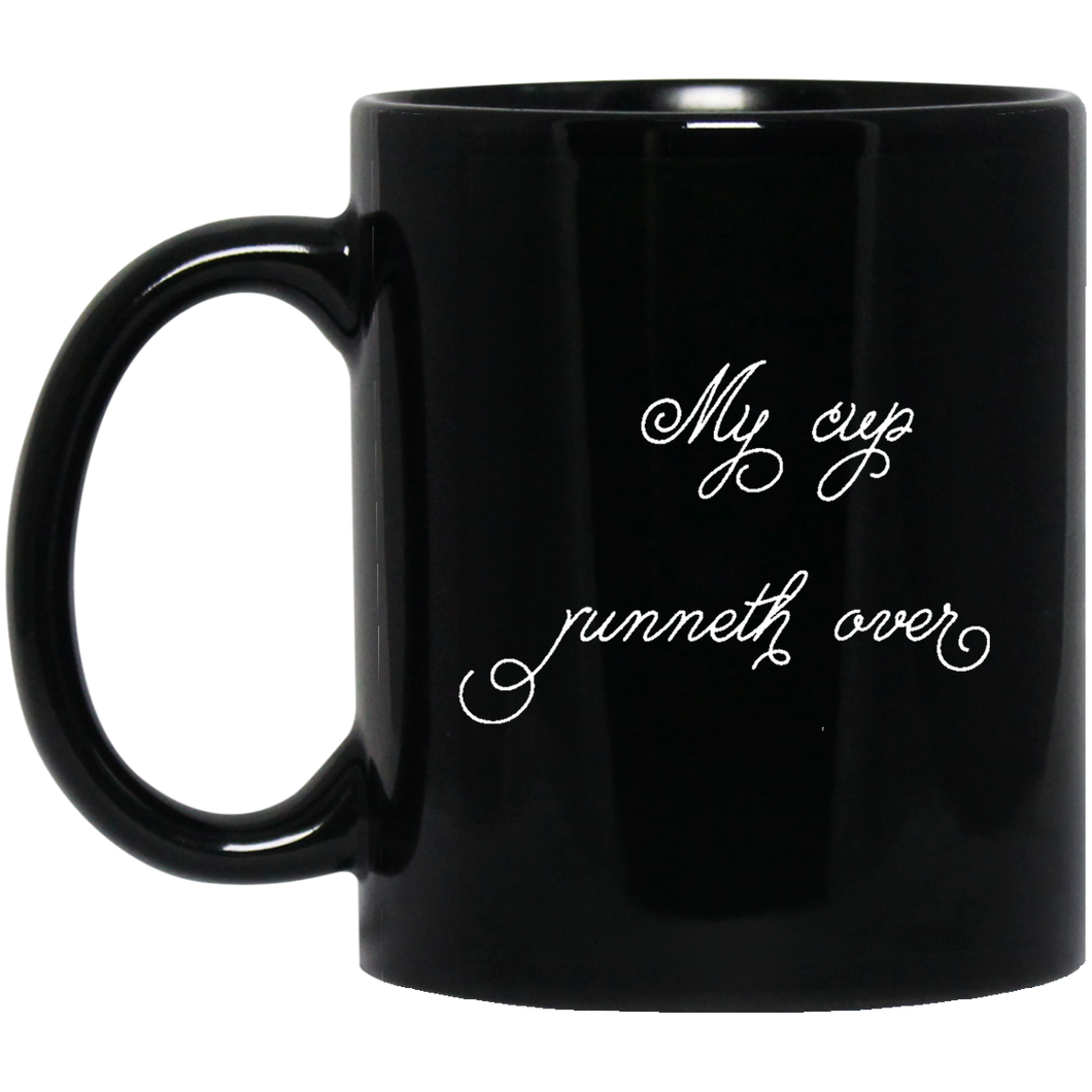 +Unique design My Cup Runneth Over mug