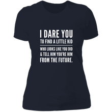 Load image into Gallery viewer, NL3900 Next Level Ladies&#39; Boyfriend T-Shirt Unique Design I Dare You