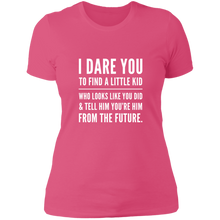 Load image into Gallery viewer, NL3900 Next Level Ladies&#39; Boyfriend T-Shirt Unique Design I Dare You